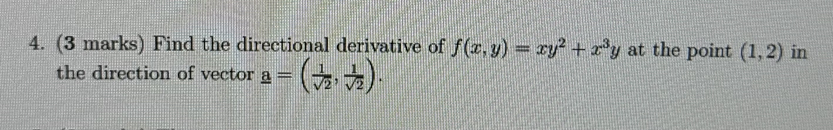 Find the directional derivative of \( f(x,y) = xy^2 + 2x^2y \) at the point (1,2) in the direction of vector \( a = \left( \frac{1}{\sqrt{2}}, \frac{1}{\sqrt{2}} \right) \).
